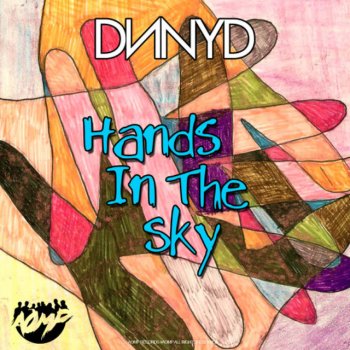 DNNYD Hands In The Sky - Original Mix
