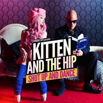 Kitten & The Hip Shut Up and Dance - Radio Edit Instrumental
