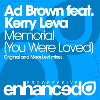 Ad Brown feat. Kerry Leva Memorial (You Were Loved) - Original Mix