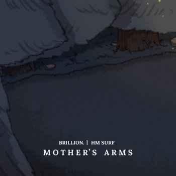 brillion. feat. HM Surf Mother's Arms
