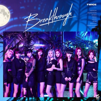 TWICE feat. taalthechoi Breakthrough (taalthechoi Remix) - taalthechoi Remix