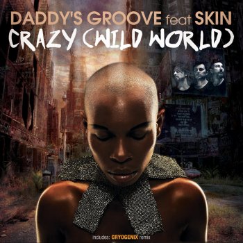 Daddy's Groove feat. Skin Crazy - Cryogenix Remix