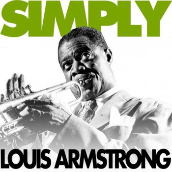 Louis Armstrong Sitting In the Sun (Counting My Money)