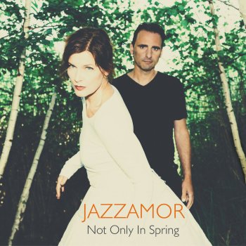 Jazzamor Not Onliy in Spring (Glw Mix)