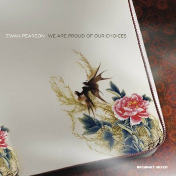 Ewan Pearson We Are Proud of Our Choices (Continuous DJ Mix)