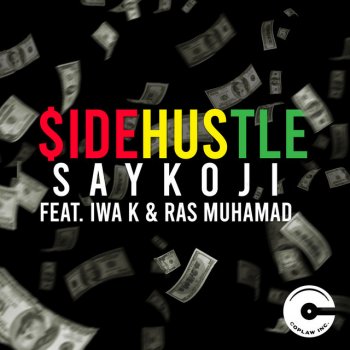 Saykoji feat. Iwa K & Ras Muhamad Sidehustle