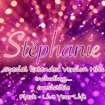 Stephanie Live Your Life (dance Remix - Extended Version)