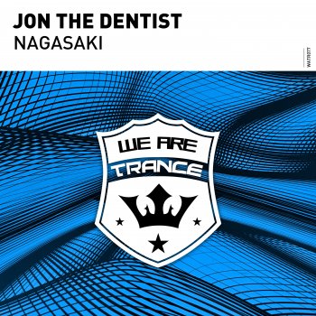 Jon the Dentist Nagasaki (Hard Trance Mix)