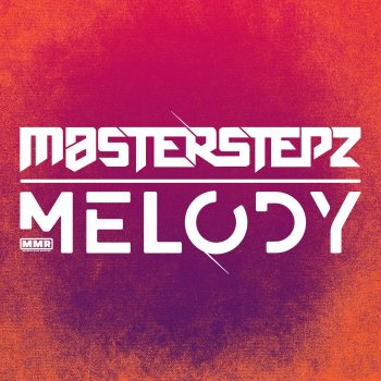 Masterstepz Melody (Original 98 Mix)