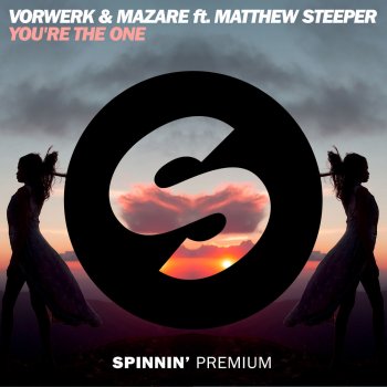 Vorwerk feat. Mazare & Matthew Steeper You're the One