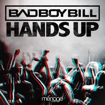 Bad Boy Bill Hands Up (Radio Edit) (Hands Up (Radio Edit))