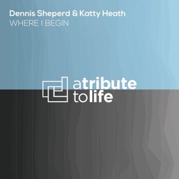 Dennis Sheperd feat. Katty Heath Where I Begin - Album Mix