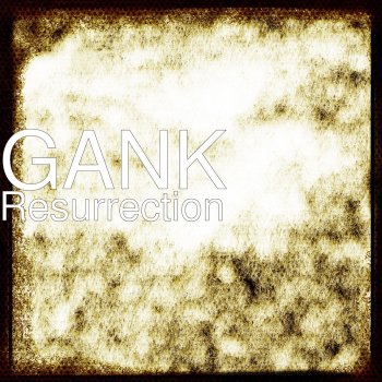 Gank Resurrection