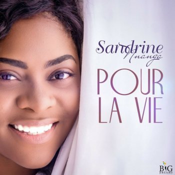 Sandrine Nnanga Pour la vie