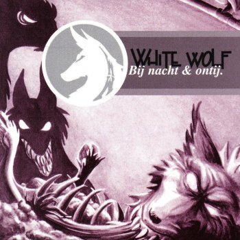 White Wolf Wat Ik Effe Zeggen Wou!
