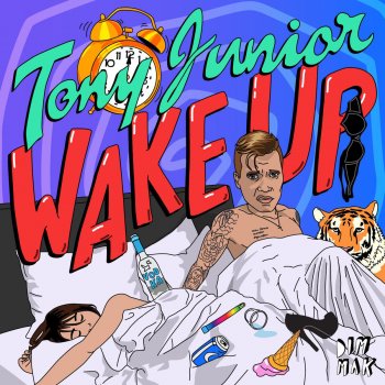 Tony Junior Wake Up - Original Mix