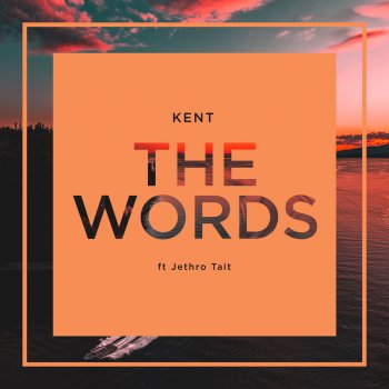 DJ Kent feat. Jethro Tait The Words (Radio Edit)