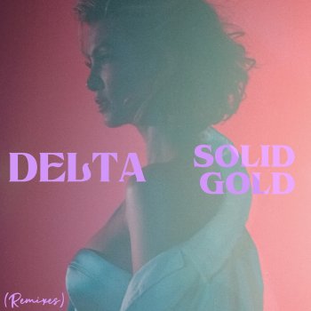 Delta Goodrem feat. Initial Talk Solid Gold - Initial Talk Remix