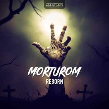Morturom Reborn (Extended Mix)