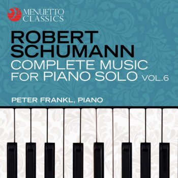 Robert Schumann feat. Peter Frankl Sonata for Piano No. 3 in F Minor, Op. 14 ("Concerto without Orchestra"): IV. Prestissimo possibile