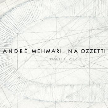 André Mehmari & Ná Ozzetti Luz Negra