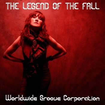 Worldwide Groove Corporation The Legend of the Fall (Instrumental)