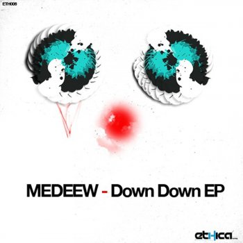Medeew Down Down