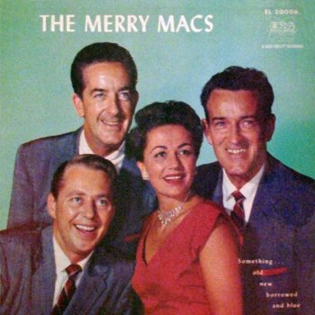 The Merry Macs Why Can't We Begin (Where We Left Off Last Night)