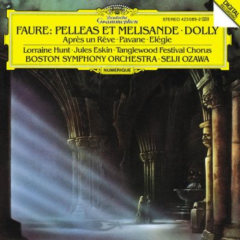 Gabriel Fauré, Boston Symphony Orchestra & Seiji Ozawa Pelléas et Mélisande, Op.80: 4. Sicilienne