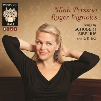 Miah Persson & Roger Vignoles Six Songs, Op. 48: Gruß