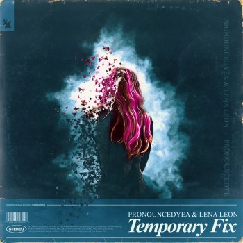 pronouncedyea feat. Lena Leon Temporary Fix