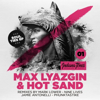 Max Lyazgin & Hot Sand Soul Ties (Jamie Antonelli Remix)