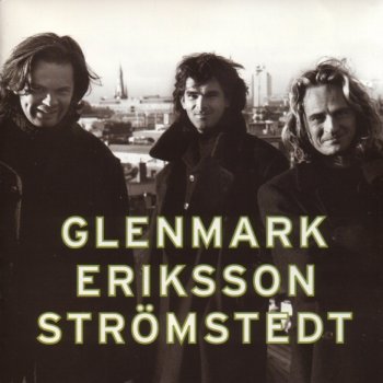 Glenmark Eriksson Strömstedt En jävel på kärlek