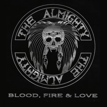 The Almighty Blood, Fire & Love (Metal Version)