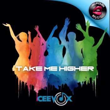 Ceevox Take Me Higher (Alex Ramos Remix)