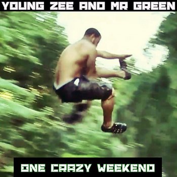 Young Zee & Mr. Green If I Only Had a Brain