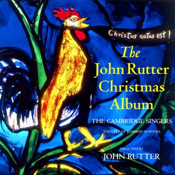 John Rutter feat. The Cambridge Singers & City of London Sinfonia The very best time of year
