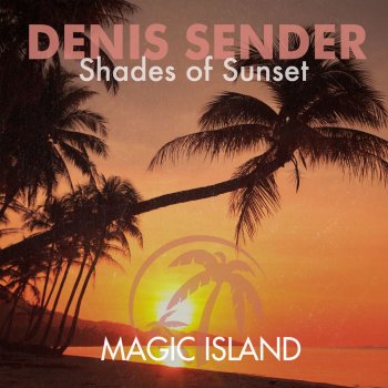Denis Sender Shades of Sunset (Club Mix)