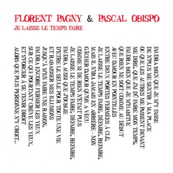 Florent Pagny feat. Pascal Obispo Je laisse le temps faire