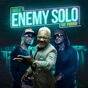 Awilo Longomba feat. P Square Enemy Solo