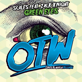 Scales feat. Zack Knight Green Eyes