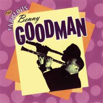 Benny Goodman and His Orchestra Flat Foot Floogee