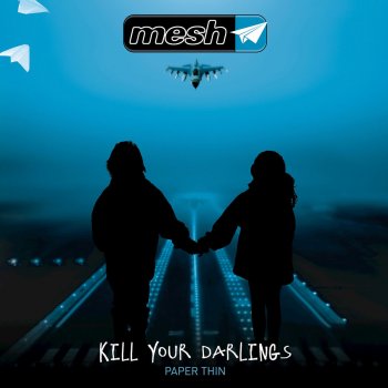 Mesh Kill Your Darlings - Single Version