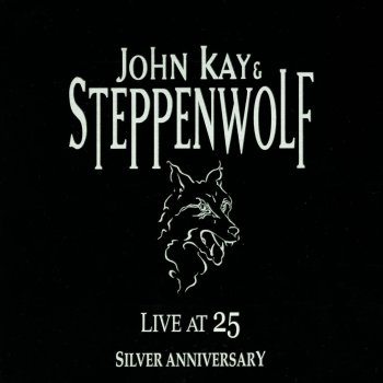 John Kay feat. Steppenwolf Rock & Roll Rebels