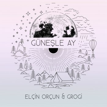Elçin Orçun feat. Grogi Güneşle Ay