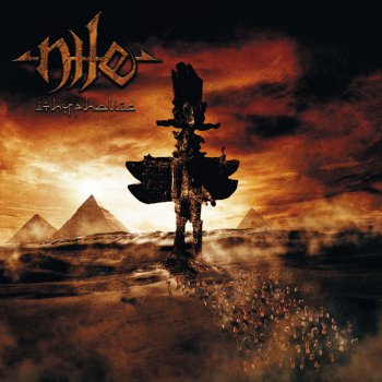 Nile Even The Gods Must Die