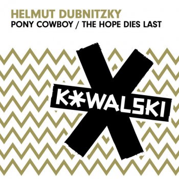 Helmut Dubnitzky The Hope Dies Last