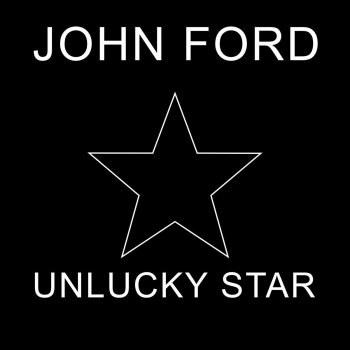 John Ford Unlucky Star
