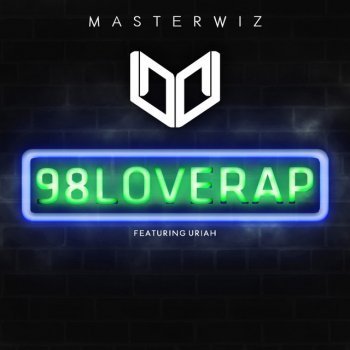 Master Wiz feat. Uriah 98 Love Rap