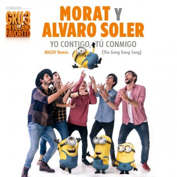 Morat feat. Alvaro Soler & Mazay Yo Contigo, Tú Conmigo - Mazay Remix / The Gong Gong Song